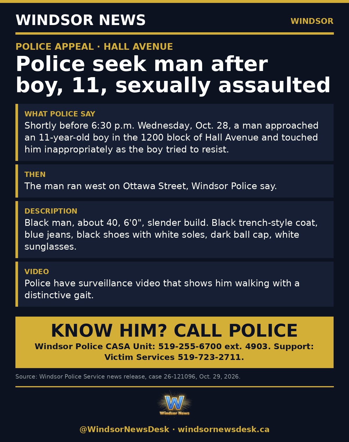 Windsor News card: Police seek man after boy, 11, sexually assaulted on Hall Avenue